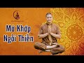 Phương Pháp Mở Khớp Ngồi Thiền Kiết Già