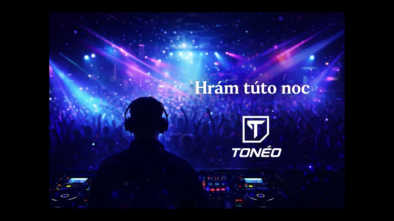 Tonéo  Hrám túto noc (Official Single)