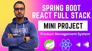 Java Spring Boot & React Full Stack Project | Product Management Spring Boot React Mini Project