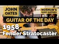 Guitar of the Day: John Oates 1958 Fender Stratocaster | Norman's Rare Guitars
