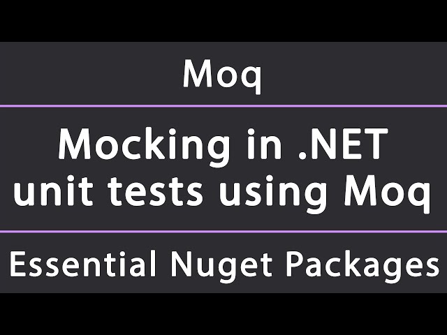 Getting started with Mocking using Moq in .NET (Core, Framework, Standard) class=