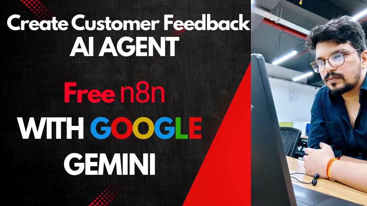 AI Agent Create Customer Feedback | Free n8n with google Gemini | From ...