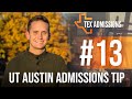 Utaustin admissions tip 13 find your passions