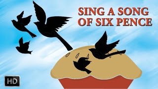 SING A SONG OF SIX PENCE - NURSERY RHYMES - POPULAR BABY RHYMES - ANIMATED CARTOONS