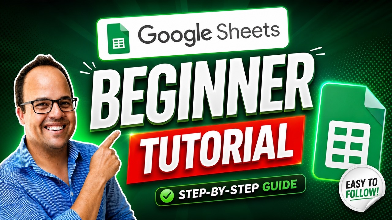 Google Sheets Tutorial for Beginners (2026) | From Basics to Advanced ...
