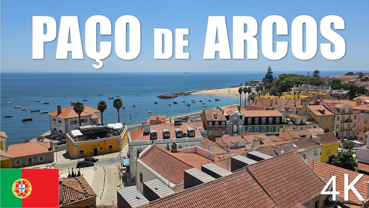 Paço de Arcos, Portugal 4K - Walking Tour - July 2023 - YouTube