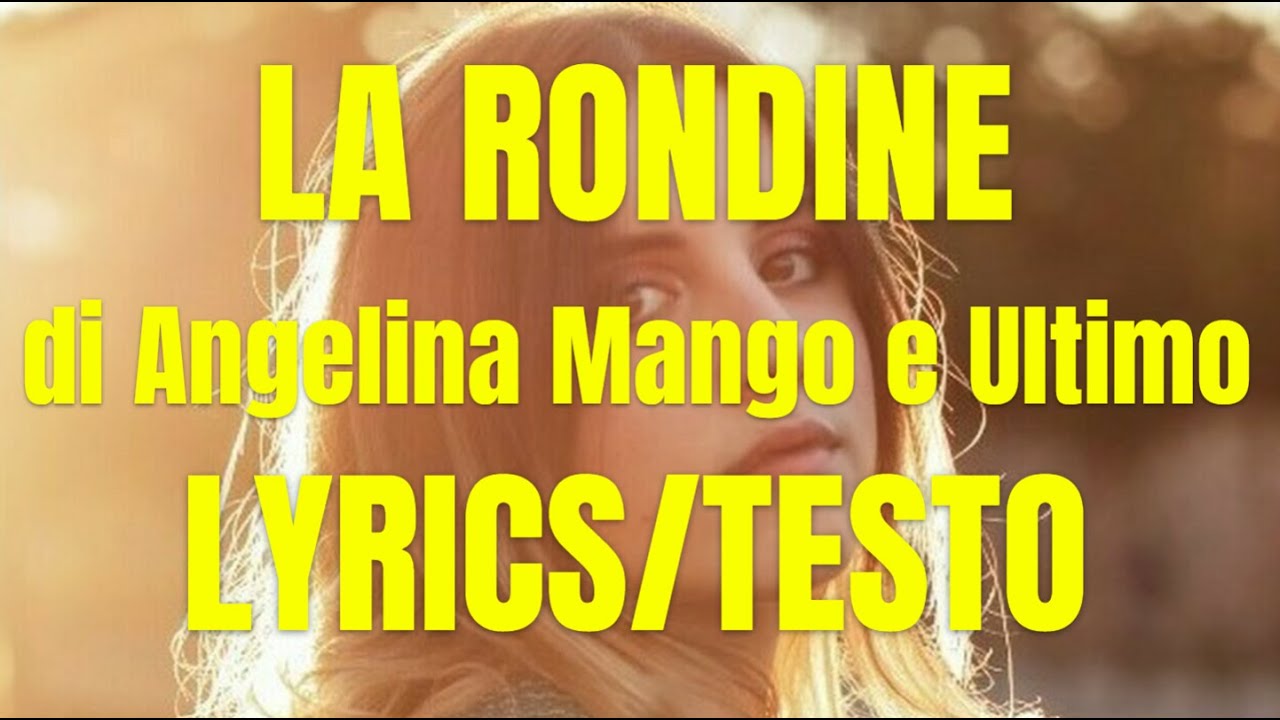 Angelina Mango & Ultimo - La Rondine (Lyrics/testo)