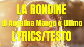 Angelina Mango \u0026 Ultimo - La Rondine (Lyrics/testo)