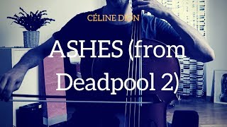 Video thumbnail of "Céline Dion - Ashes (from Deadpool 2 OST) for cello and piano (COVER)"