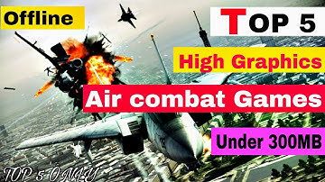 TOP 5 Offline Air Combat Games for Android under 300MB (High Graphics)🔥must try link in description