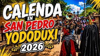 Calenda en San Pedro Yododuxy 2026 en su fiesta Patronal 