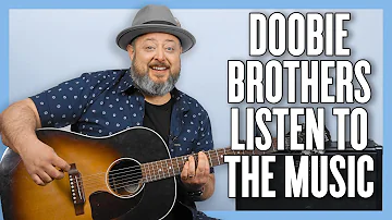 Doobie Brothers Listen to the Music Guitar Lesson + Tutorial