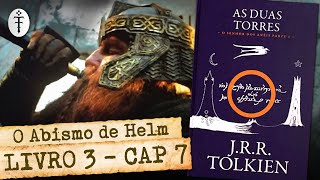 AS DUAS TORRES (Livro III - Cap. 7): O Abismo de Helm feat. @FelippeBarbosa  | LIVE 31