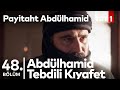 Abdülhamid Tebdili Kıyafetle Payitaht'ta I Payitaht Abdülhamid 48.Bölüm
