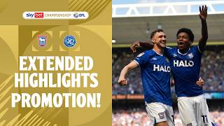 PROMOTION GAME! | Ipswich Town v QPR extended highlights