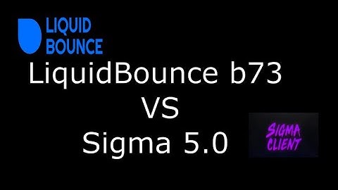 LiquidBounce b73 VS Sigma 5.0 (Full Comparison, HvH, Bypassing etc...) (Old Hypixel Comparsion)
