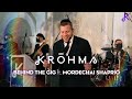 Krohma behind the gig ft mordechai shapiro          