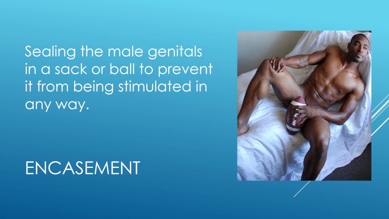 Encasement (Sex & Sexuality) Definition by Sex and Relationship Expert Kyle  Phoenix - YouTube