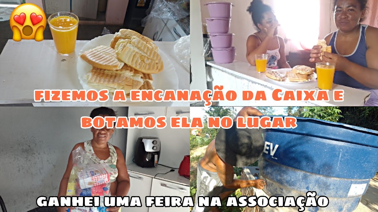 FIZEMOS A ENCANAÇÃO DA CAIXA D'ÁGUA E BOTAMOS ELA NO LUGAR 💖 GANHEI UMA FEIRA NA ASSOCIAÇÃO 🙏🏽🥺
