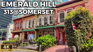 313@SOMERSET | EMERALD HILL Quick Walking Tour At Orchard Road [4K] Singapore - June 2022