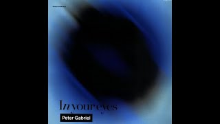 Peter Gabriel - In Your Eyes (1986)