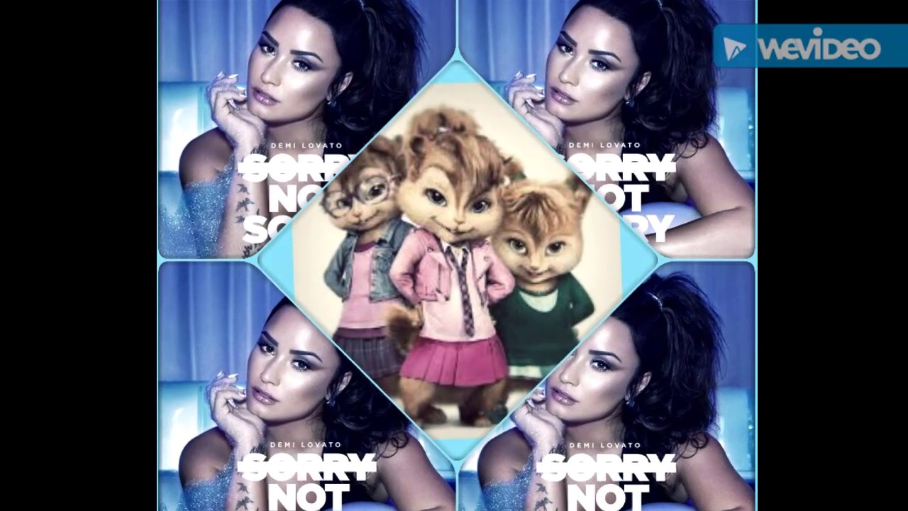 Demi Lovato - Sorry Not Sorry (Chipmunk Version)