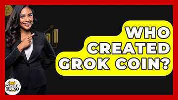 Who Created Grok Coin? - CryptoBasics360.com