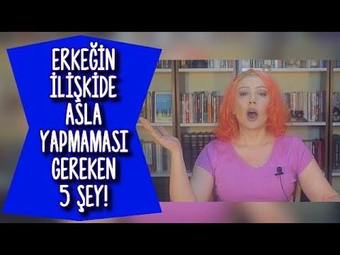 Video: Bir Erkekle Ilişkide Nasıl Davranılır