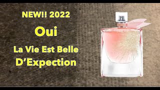 NEW!! Lancôme Oui La Vie Est Belle D’Exception | 2022 Perfume Release | Ani Scents