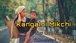 Kangalni Mikchi ( Garo film morality) full video..2024..