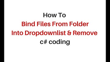 bind data and delete files to dropdownlist from folder asp net 4 6 c#
