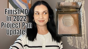 FINISH 10 IN 2022 PROJECT PAN UPDATE! Big Changes and Progress!