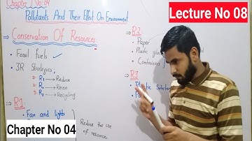 Conservation Of Resources | 3R Strategies Class 8 In Urdu Hindi || Lecture No 08 || Chapter No 04