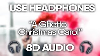 XXXTENTACION – A Ghetto Christmas Carol (8D AUDIO)