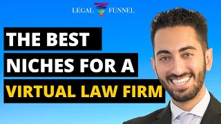 The Best Niches For a Virtual Law Firm Model