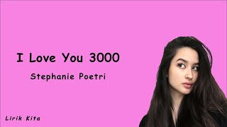 Stephanie Poetri - I Love You 3000 (Lirik)