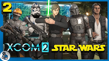 Zero Company Inspired Part 2 | XCOM 2: Star Wars Total Conversion | Jedi Clones Mandos and More