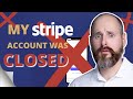 My stripe account was closed   whats next