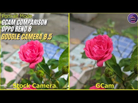 Google Camera 8.5 for Oppo Reno 8 | Gcam vs Camera Stock