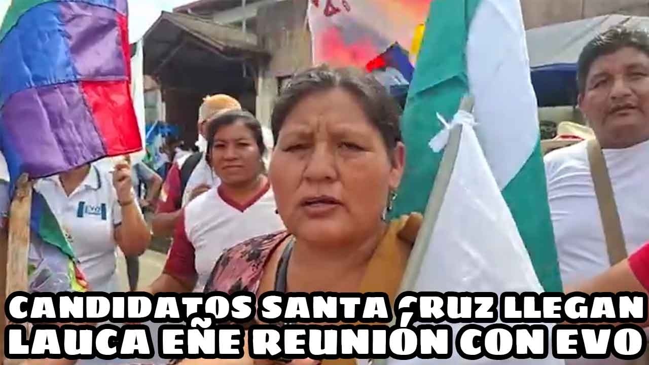 DIVERSOS CANDIDATO DEL DEPARTAMENTO DE SANTA CRUZ LLEGARON PARA REUNIRSE CON EVO MORALES ...