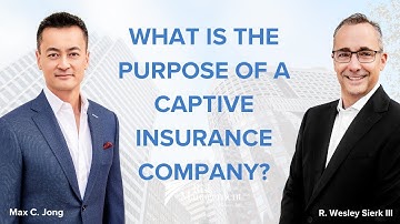 What Is The Purpose Of A Captive Insurance Company?