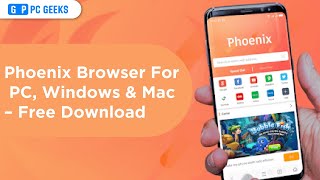 Phoenix Browser: How To Download And Install Phoenix Browser For PC, Windows & Mac – Free Download screenshot 5