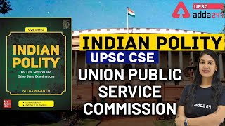 UPSC 2021 | Indian Polity | Union Public Service Commission | Indian Polity For UPSC