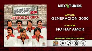 Generacion 2000 - No Hay Amor