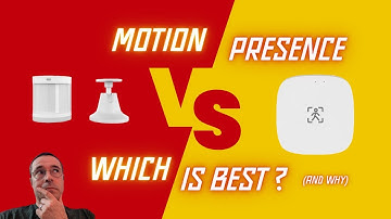 Motion vs Presence sensors. Which is best, and why?