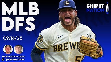 MLB DFS | 9/16/25 | DraftKings DFS Picks, Plays and Process