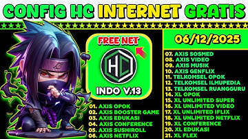 UPDATE || CONFIG HC AXIS | XL | TELKOMSEL INDOSAT HTTP CUSTOM VIP 06-12-2025