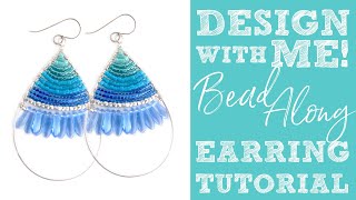 Design with Me! Beaded Wire Teardrop Earrings Tutorial Bead Along