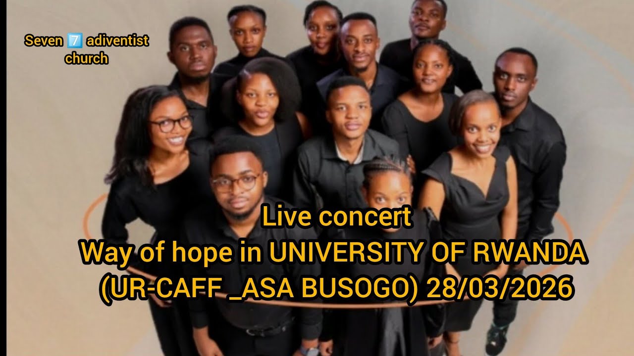 Way of hope live performance 28/02/2026 at UNIVERSITY OF RWANDA (UR ...