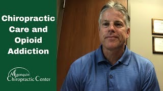Does Chiropractic Care Help Prevent Opioid Addiction? - Algonquin Chiropractic